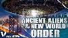 Ancient Aliens And The New World Order Exclusive Documentary V Movies